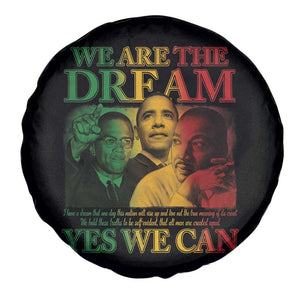 We Are The Dream Yes We Can Black History Month Spare Tire Cover Obama Martin Malcolm X TS11 Print Your Wear