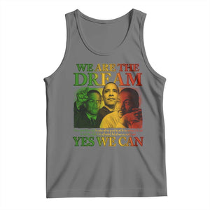 We Are The Dream Yes We Can Black History Month Tank Top Obama Martin Malcolm X TS11 Black Heather Print Your Wear