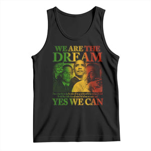 We Are The Dream Yes We Can Black History Month Tank Top Obama Martin Malcolm X TS11 Black Print Your Wear