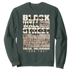 Never Forget Greenwood Black Wall Street Sweatshirt Black History Month TS11 Dark Forest Green Print Your Wear