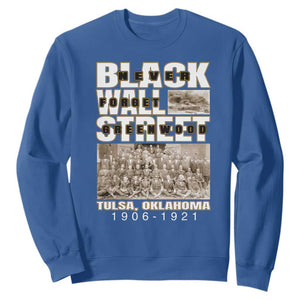 Never Forget Greenwood Black Wall Street Sweatshirt Black History Month TS11 Royal Blue Print Your Wear