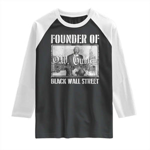 Founder Of Black Wall Street O.W. Gurley Raglan Shirt Black History Month TS11 Black White Print Your Wear