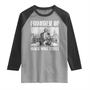 Founder Of Black Wall Street O.W. Gurley Raglan Shirt Black History Month TS11 Sport Gray Black Print Your Wear