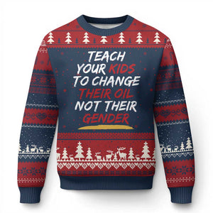Funny Teach Your Kids To Change Their Oil Not Their Gender Ugly Christmas Sweater TS11 Navy Red Print Your Wear