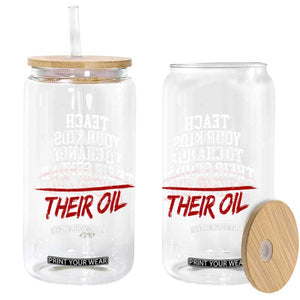 Teach Your Kids to Change Their Oil Not Their Gender Glass Can Funny Fathers Day TS11 Print Your Wear