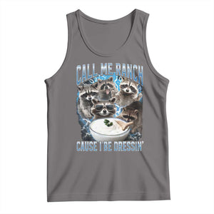 Call Me Ranch Cause I Be Dressing Tank Top Funny Raccoon Meme TS11 Deep Heather Print Your Wear