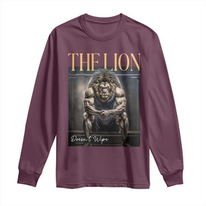 Funny The Lion Doesnt Wipe Long Sleeve Shirt Gen Z Joke Brainrot Raunchy Meme TS11 Maroon Print Your Wear