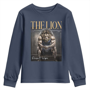 Funny The Lion Doesnt Wipe Youth Sweatshirt Gen Z Joke Brainrot Raunchy Meme TS11 Navy Print Your Wear