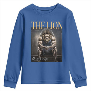 Funny The Lion Doesnt Wipe Youth Sweatshirt Gen Z Joke Brainrot Raunchy Meme TS11 Royal Blue Print Your Wear