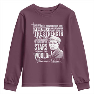 Harriet Tubman Quote Youth Sweatshirt Every Great Dream Begins With A Dreamer Black History TS11 Maroon Print Your Wear