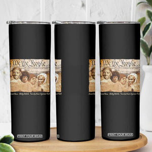 Black Women Leaders Skinny Tumbler Harriet Tubman Shirley Fannie Hamer Sojourner Truth Black History Month TS11 Print Your Wear