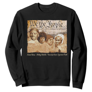 Black Women Leaders Sweatshirt Harriet Tubman Shirley Fannie Hamer Sojourner Truth Black History Month TS11 Black Print Your Wear