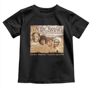 Black Women Leaders Toddler T Shirt Harriet Tubman Shirley Fannie Hamer Sojourner Truth Black History Month TS11 Black Print Your Wear