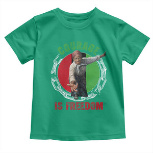 Harriet Tubman Toddler T Shirt Courage Is Freedom Black History Hero TS11 Irish Green Print Your Wear