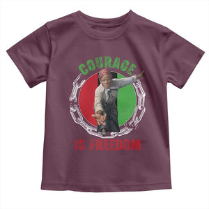 Harriet Tubman Toddler T Shirt Courage Is Freedom Black History Hero TS11 Maroon Print Your Wear