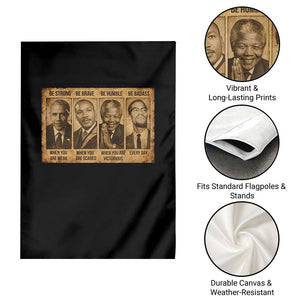 Black Leaders Garden Flag Be Strong Be Brave Be Humble Be Badass African American History Month TS11 Print Your Wear
