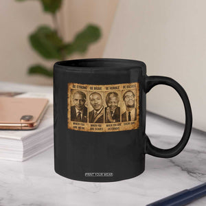 Black Leaders Coffee Mug Be Strong Be Brave Be Humble Be Badass African American History Month TS11 Print Your Wear