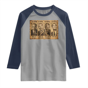 Black Leaders Raglan Shirt Be Strong Be Brave Be Humble Be Badass African American History Month TS11 Sport Gray Navy Print Your Wear