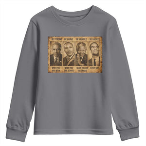 Black Leaders Youth Sweatshirt Be Strong Be Brave Be Humble Be Badass African American History Month TS11 Charcoal Print Your Wear
