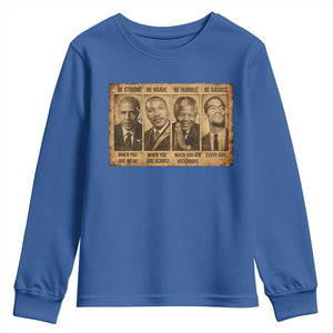 Black Leaders Youth Sweatshirt Be Strong Be Brave Be Humble Be Badass African American History Month TS11 Royal Blue Print Your Wear