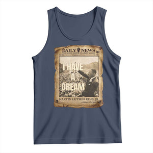 I Have A Dream Martin Luther King MLK Day Tank Top March On Washington Black History TS11 Navy Print Your Wear