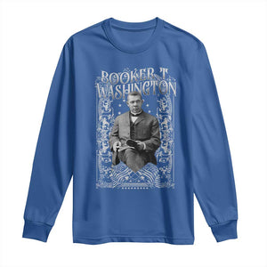 Booker Taliaferro Washington Long Sleeve Shirt African American Educator Black History TS11 Royal Blue Print Your Wear