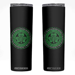 Irish Blessing May The Road Rise To Meet You Skinny Tumbler Celtic Knot Shamrock TS11 Black Print Your Wear