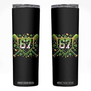 Funny St Patricks Day 67 Six Seven Baseball Ice Cream Drip Skinny Tumbler TS11 Black Print Your Wear