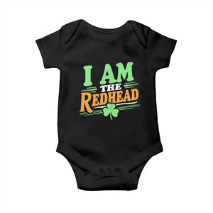 Funny St Patrick's Day I Am The Redhead Baby Onesie Shamrock TS11 Black Print Your Wear