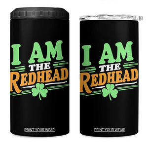 Funny St Patrick's Day I Am The Redhead 4 in 1 Can Cooler Tumbler Shamrock TS11 One Size: 16 oz Black Print Your Wear