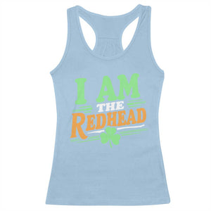 Funny St Patrick's Day I Am The Redhead Racerback Tank Top Shamrock TS11 Light Blue Print Your Wear