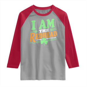 Funny St Patrick's Day I Am The Redhead Raglan Shirt Shamrock TS11 Sport Gray Red Print Your Wear