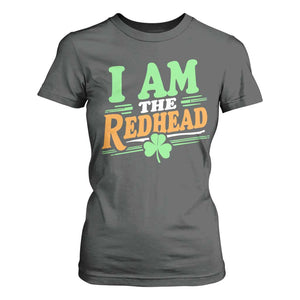 Funny St Patrick's Day I Am The Redhead T Shirt For Women Shamrock TS11 Dark Heather Print Your Wear