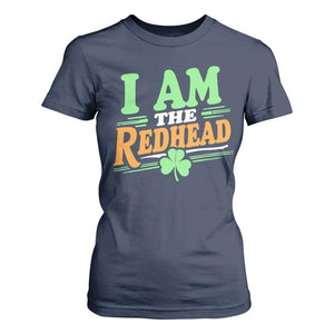 Funny St Patrick's Day I Am The Redhead T Shirt For Women Shamrock TS11 Navy Print Your Wear