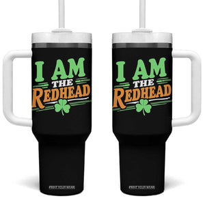 Funny St Patrick's Day I Am The Redhead Tumbler With Handle Shamrock TS11 One Size: 40 oz Black Print Your Wear