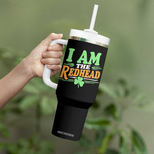 Funny St Patrick's Day I Am The Redhead Tumbler With Handle Shamrock TS11 Print Your Wear