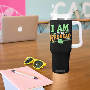 Funny St Patrick's Day I Am The Redhead Tumbler With Handle Shamrock TS11 Print Your Wear