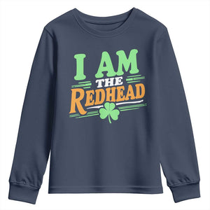 Funny St Patrick's Day I Am The Redhead Youth Sweatshirt Shamrock TS11 Navy Print Your Wear