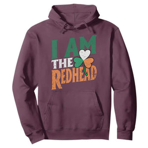 Funny Irish St Patrick's Day I Am The Redhead Hoodie Ireland Flag Shamrock TS11 Maroon Print Your Wear
