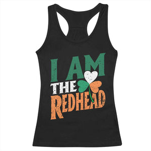 Funny Irish St Patrick's Day I Am The Redhead Racerback Tank Top Ireland Flag Shamrock TS11 Black Print Your Wear