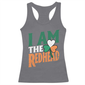 Funny Irish St Patrick's Day I Am The Redhead Racerback Tank Top Ireland Flag Shamrock TS11 Charcoal Print Your Wear