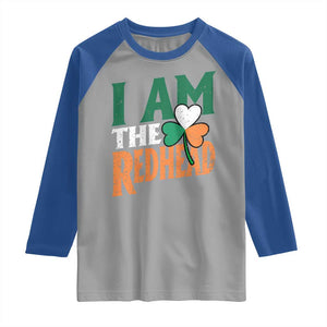 Funny Irish St Patrick's Day I Am The Redhead Raglan Shirt Ireland Flag Shamrock TS11 Sport Gray Royal Print Your Wear