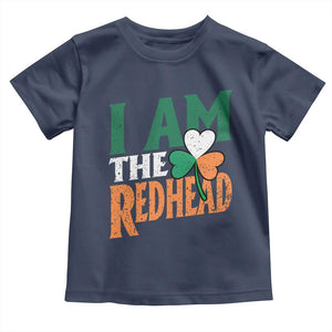 Funny Irish St Patrick's Day I Am The Redhead Toddler T Shirt Ireland Flag Shamrock TS11 Navy Print Your Wear
