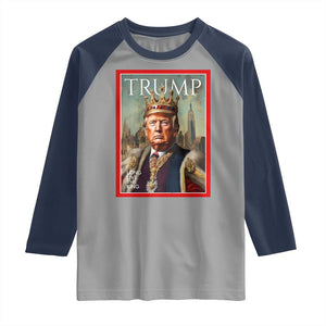 Trump Long Live The King Raglan Shirt American Patriotic TS11 Sport Gray Navy Print Your Wear