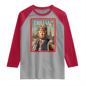 Trump Long Live The King Raglan Shirt American Patriotic TS11 Sport Gray Red Print Your Wear