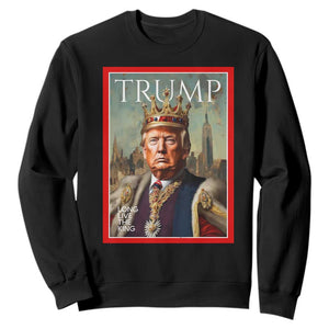Trump Long Live The King Sweatshirt American Patriotic TS11 Black Print Your Wear