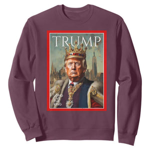 Trump Long Live The King Sweatshirt American Patriotic TS11 Maroon Print Your Wear