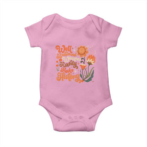Well Behaved Women Rarely Make History Baby Onesie Vintage Boho Flower TS11 Light Pink Print Your Wear