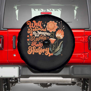 Well Behaved Women Rarely Make History Spare Tire Cover Vintage Boho Flower TS11 Black Print Your Wear