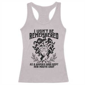 I Won't Be Remembered As A Woman Who Kept Her Mouth Shut Racerback Tank Top TS11 Ice Gray Print Your Wear